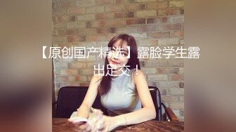 妇科诊所监控偷拍女病人脱下裤子双腿叉开躺在检查床上向男医生完全暴露下体,任凭男医生一双手上抠下插