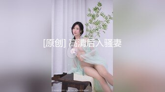 高颜值小美女和富二代胖子的故事，小小娇躯坐在上面，‘啊啊啊好硬’，还不是你舔硬的