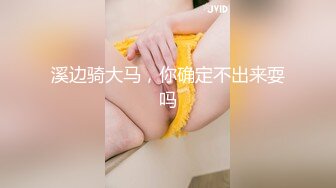 邪恶的房东暗藏摄像头偷拍学生情侣各种姿势啪啪