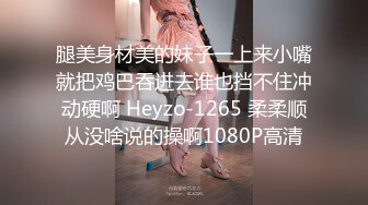 00后嫩妹：你快射了，我也快高潮啦，流出来啦，烦死了你又射里面