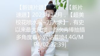 超级巨乳来袭！10-最新NPX超级大G女神大集合P1！身材并不胖 不符合科学比例的巨乳，丝袜美腿，自慰喷出大量的水