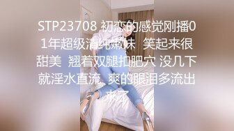 大学生妹子秒变欲女，镜头前卖力口交吃鸡女上位插白虎，站立侧入高难度完美炮架子