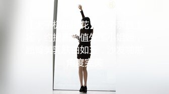 《震撼福利 超强 乱伦》真实原创大神与风韵犹存喜欢练瑜伽的38岁小姨性爱记录，有意无意生活中总被勾引，激动没忍住内射了