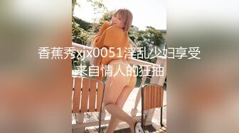 STP32901 天美传媒 TMW202 钻入闺蜜裙底舔逼 林玥玥