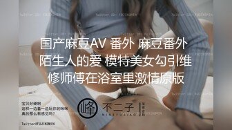 极品轻熟女超级大骚货爱吃情人大屌，被大屌插入后淫叫不断