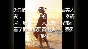 ❤️极品反差露脸女神，推特网红爱健身撸铁母狗【悲哀小狗】私拍完整版，表里不一私密生活糜烂，道具紫薇打炮极度烧杯