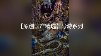 （原创）半夜发骚的97小母狗视频扒开阴道欣赏