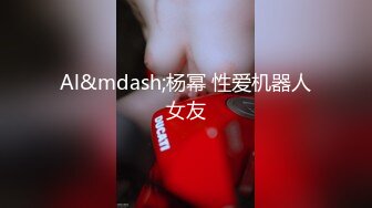  妹子开始拍还害羞后面到了高潮在镜头前就各种搔首弄姿