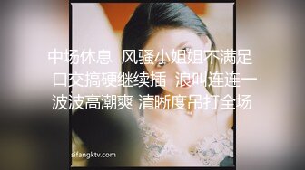 混血大眼小美女第五部！拽着马尾深喉口交360度无死角舔干净，后入抽插太爽了