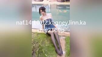 STP22617 【最美靓乳女神】半塘女神『京城关晓彤』小骚妞做爱疯狂卖力 上吐口水下冒白浆 多炮内射